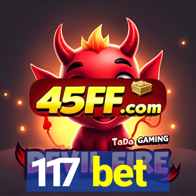 117 bet